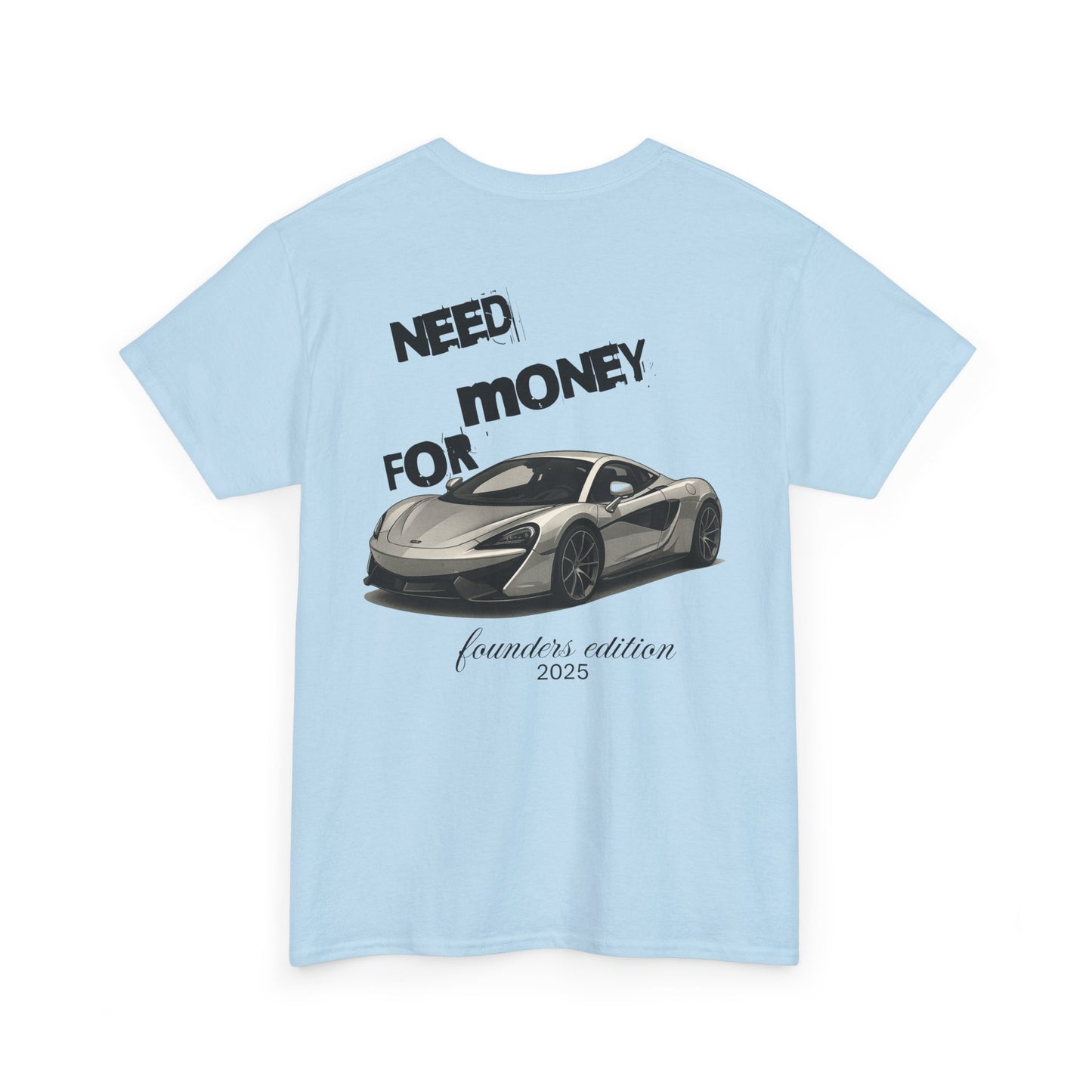 Need Money for McLaren Tee