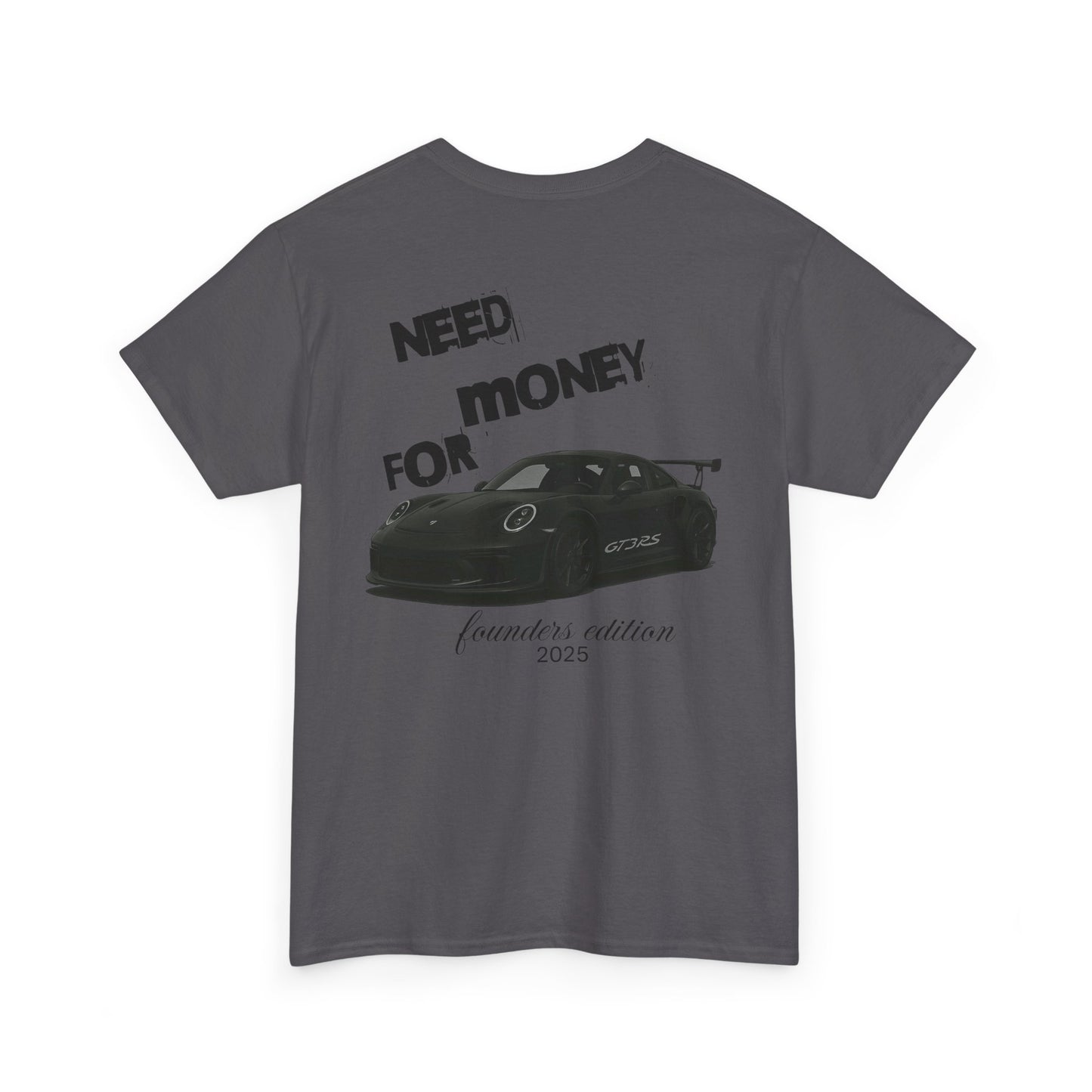 Need Money for Porsche GT3 RS Tee