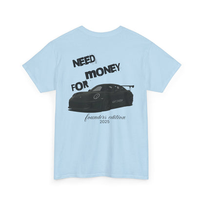 Need Money for Porsche GT3 RS Tee