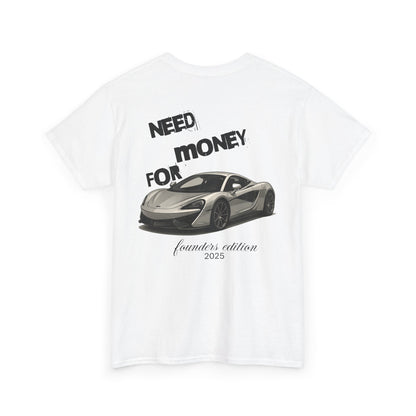 Need Money for McLaren Tee
