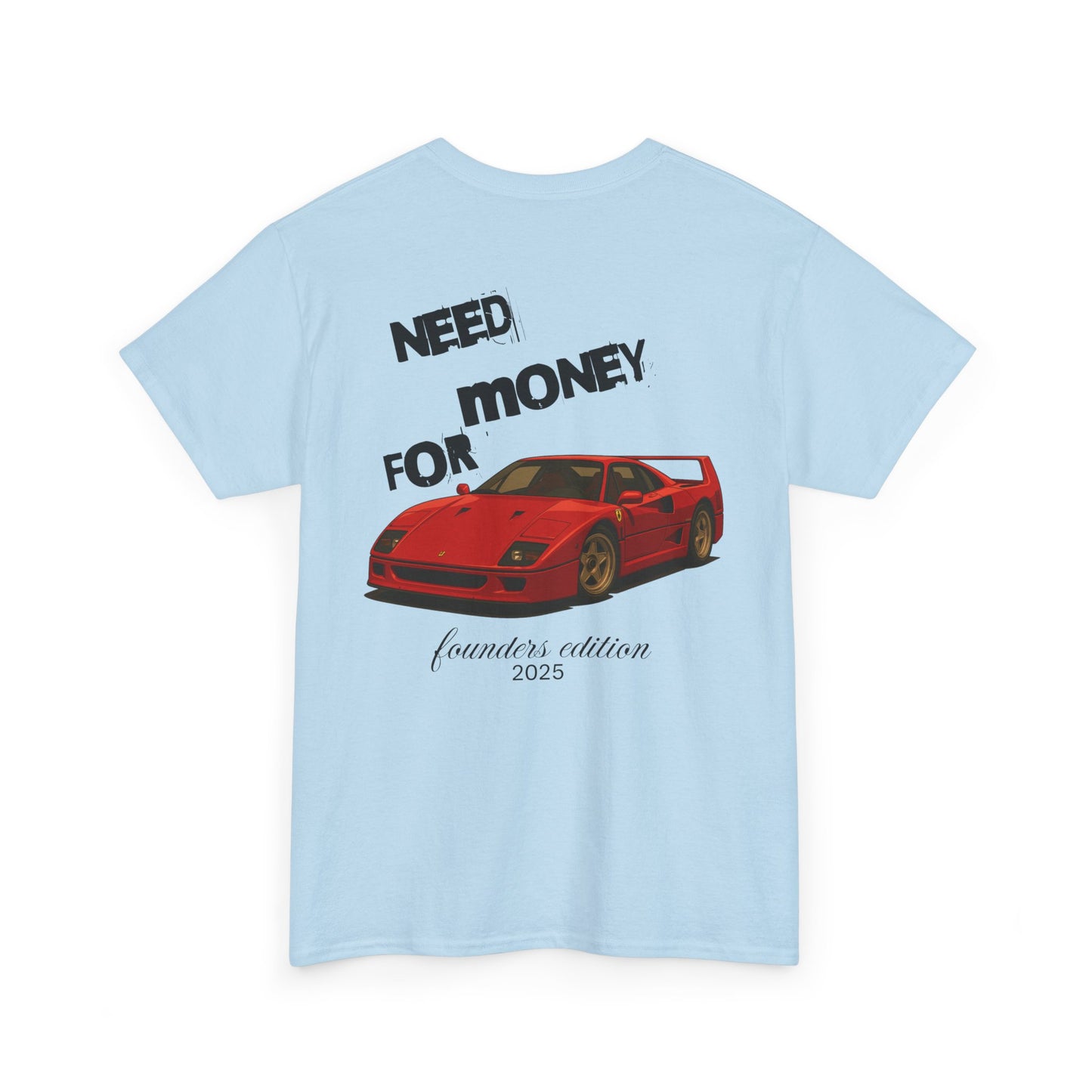 Need Money for Ferrari F40 Tee