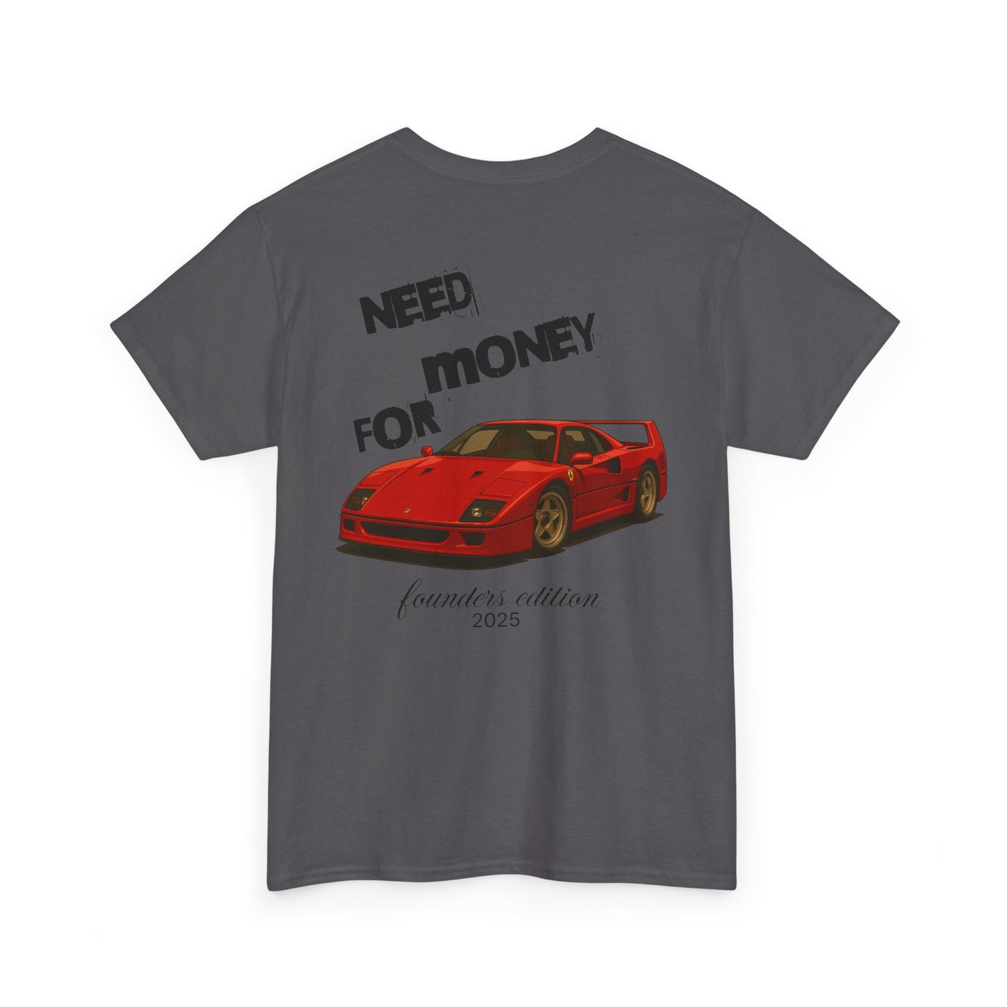 Need Money for Ferrari F40 Tee