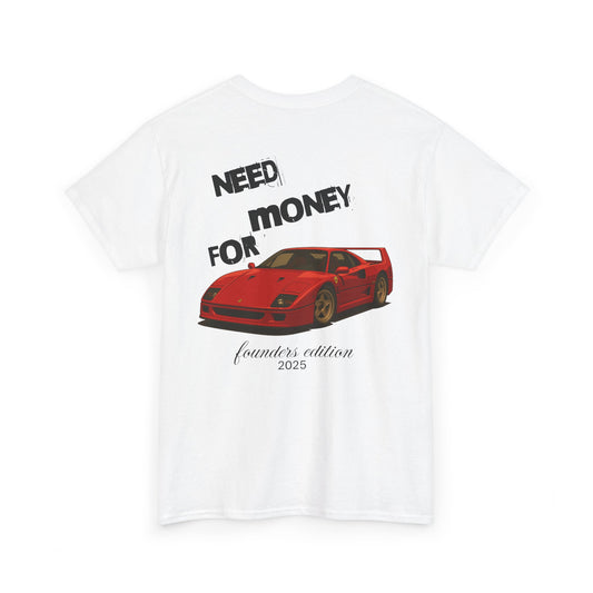 Need Money for Ferrari F40 Tee